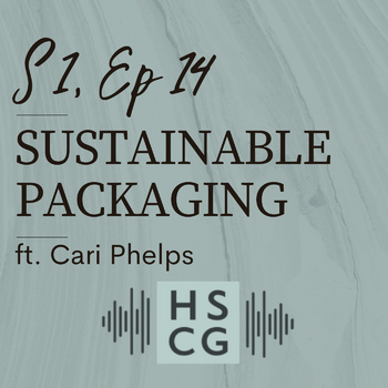 S1 EP14: Sustainable Packaging ft. Cari Phelps